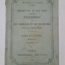 Manuel d'instruction exercices et manoeuvres de la Cavalerie 1901 WW1