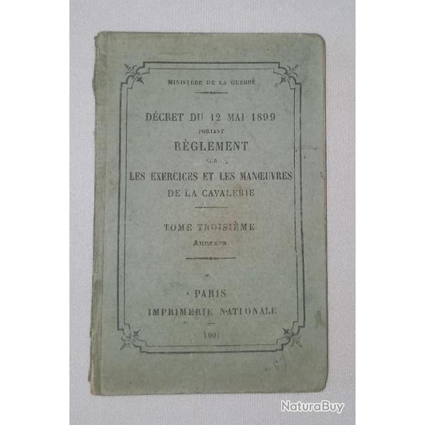 Manuel d'instruction exercices et manoeuvres de la Cavalerie 1901 WW1