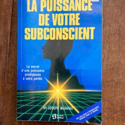 La puissance de votre subconscient, Joseph Murphy - le jour &eacute;diteur