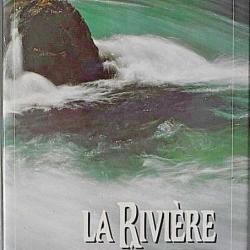 La rivi&egrave;re Esp&eacute;rance - Christian Signol (Avec Jaquette)