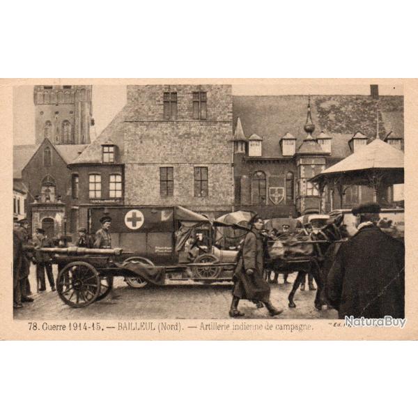 Carte Postale Ancienne - Artillerie Indienne de Campagne, Bailleul (Nord) - -N�87241