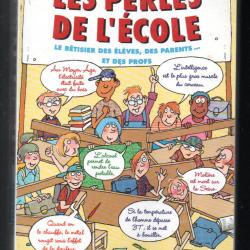 les perles de l'&eacute;cole le b&eacute;tisier des &eacute;l&egrave;ves, des parents et des profs j&eacute;rome duhamel