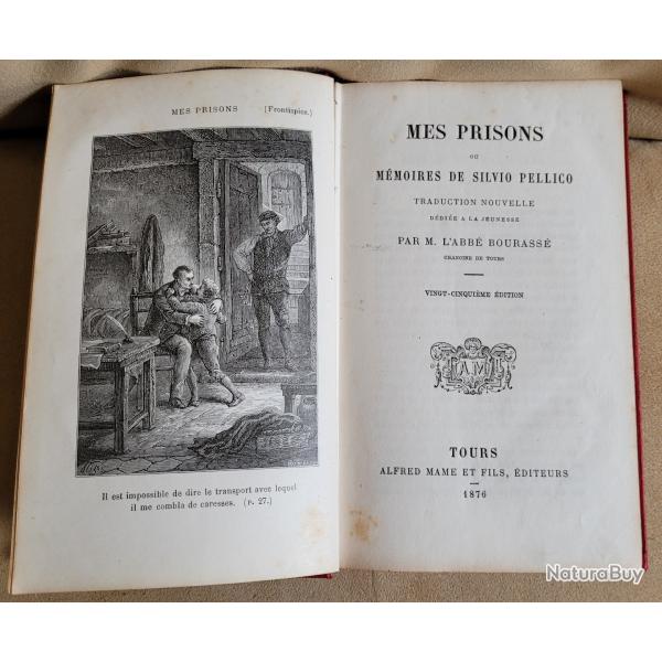 Livre Ancien du 19�me - Mes Prisons ou M�moires de Silvio Pellico (1876)