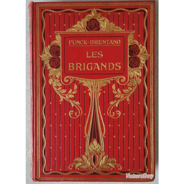 Les Brigands - FUNCK-BRENTANO - HACHETTE (1937)