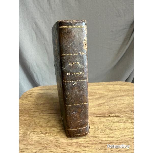 Rare livre ancien de chasse - Manuel complet du chasseur - Roret 1845