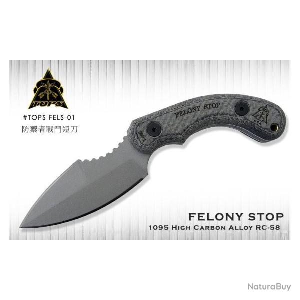 Couteau Fixe TOPS Felony Stop Lame Acier 1095 Grise Manche Micarta Gris Housse Kydex USA TPFELS01