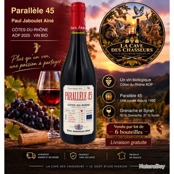 Domaine Jaboulet  "parall�le 45" aop c�tes du Rh�ne rouge 2025 75cl Vendu en carton 6 bouteilles