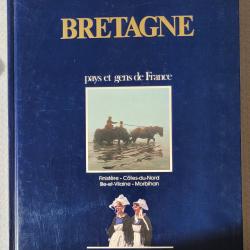 BRETAGNE - Pays et Gens de France - LAROUSSE / S&Eacute;LECTION (1982) - LIVRE NEUF -