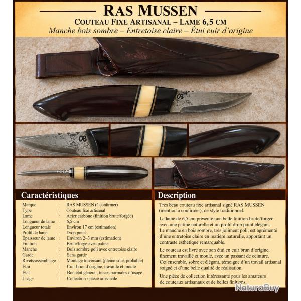 RAS MUSSEN - COUTEAU FIXE ARTISANAL SIGN� - LAME 6,5 CM - �TUI CUIR