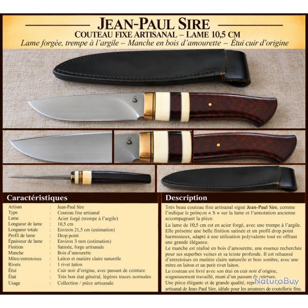 JEAN-PAUL SIRE - COUTEAU FIXE ARTISANAL - LAME FORG�E 10,5 CM - BOIS D'AMOURETTE