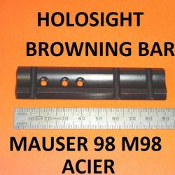 embase HOLOSIGHT NEUVE ACIER carabines BROWNING BAR et MAUSER M98 - VENDU PAR JEPERCUTE (HUA111)
