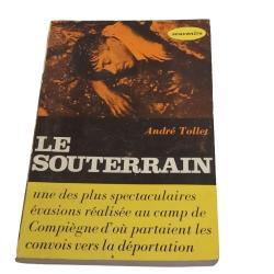 Le Souterrain d'Andr&eacute; Tollet de 1974