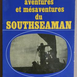 Mer : Livre Vintage (1962) : Aventures et M&eacute;saventures du Southseaman - Weston Martyr