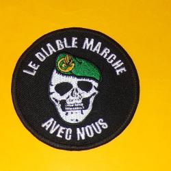 TISSU PATCH : LEGION ETRANGERE , LE DIABLE MARCHE AVEC NOUS  , BERET INFANTERIE ,  DIAMETRE 8 CM , B