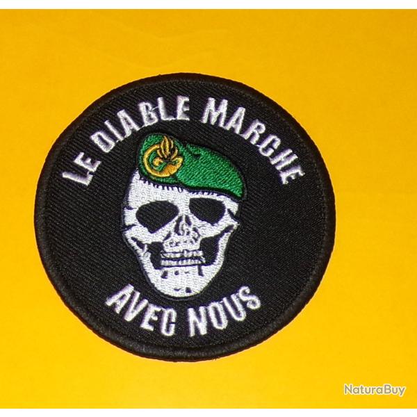 TISSU PATCH : LEGION ETRANGERE , LE DIABLE MARCHE AVEC NOUS  , BERET INFANTERIE ,  DIAMETRE 8 CM , B