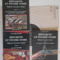 Trois tomes sur les r&eacute;pliques d'armes &agrave; poudre noire de jean pierre DEBAEKER