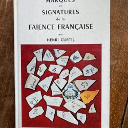 Marques et signatures de la fa&iuml;ence fran&ccedil;aise, Henri Curtil - Charles Massin -