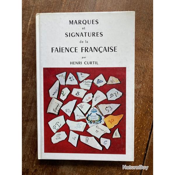 Marques et signatures de la fa�ence fran�aise, Henri Curtil - Charles Massin -
