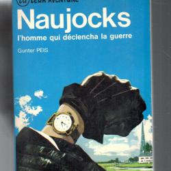 naujocks l'homme qui d&eacute;clencha la guerre de gunter peis J'ai lu bleu.