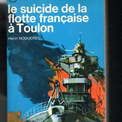 le suicide de la flotte fran&ccedil;aise &agrave; toulon henri nog&egrave;res J'ai lu bleu