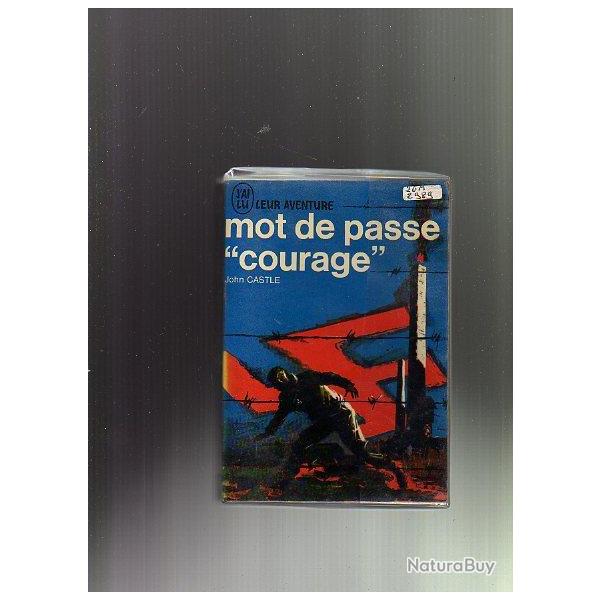 mot de passe courage john castle . j'ai lu bleu . d�portation