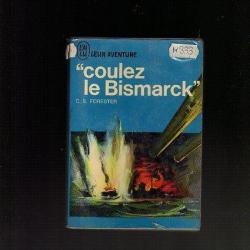 Couler le cuirass&eacute;e allemand en atlantique nord c.s.forester ..J'ai lu bleu.