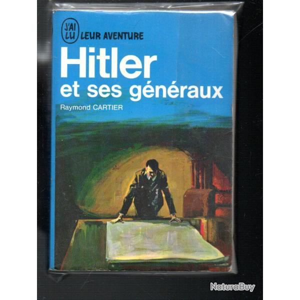 le chancelier allemand 1933-1945 et ses g�n�raux de raymond cartier j'ai lu bleu