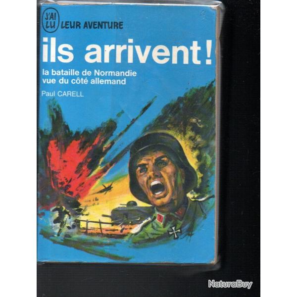 ils arrivent et le secret du jour j paul carell et gilles perrault  j'ai lu bleu