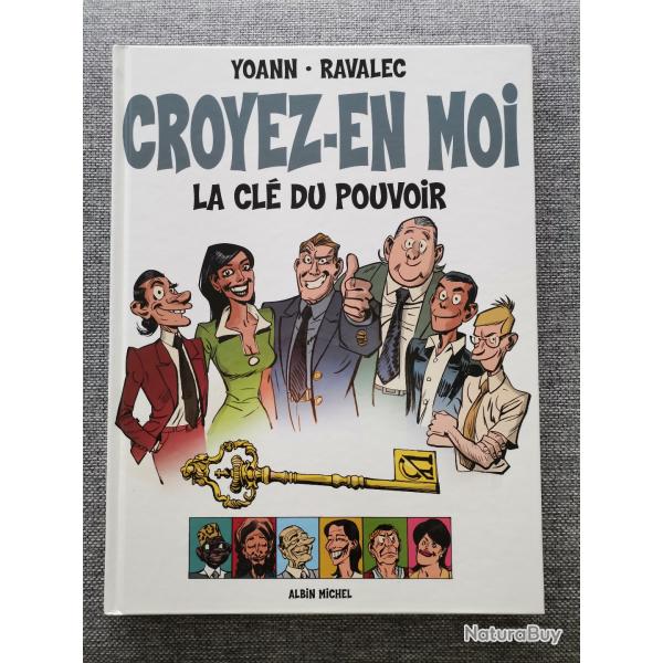 BD Croyez-en moi, La Cl� du Pouvoir par Yoann et Ravalec
