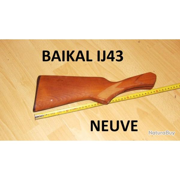 crosse NEUVE fusil BAIKAL IJ43 BAIKAL IJ 43 dernier modele - VENDU PAR JEPERCUTE (b12094)