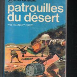 Patrouilles du d&eacute;sert. J'ai lu bleu kennedy shaw