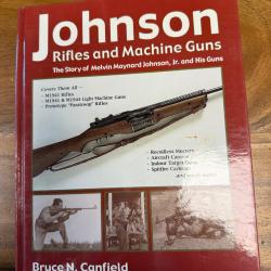 LIVRE JOHNSON Rifles and Machine Guns Bruce N. Canfield
