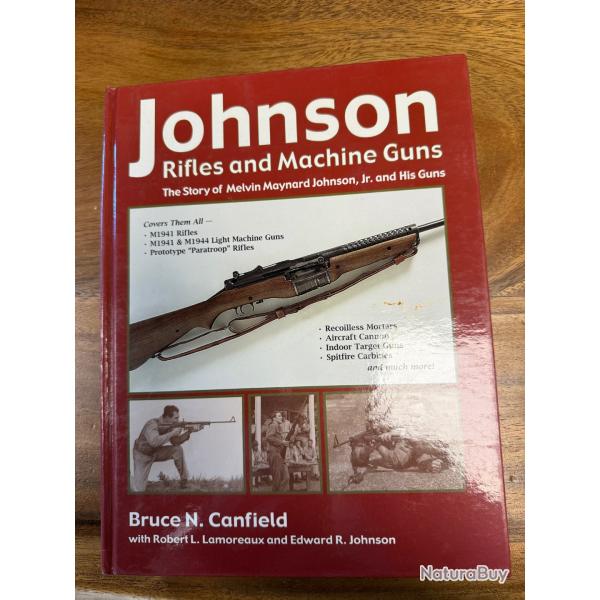 LIVRE JOHNSON Rifles and Machine Guns Bruce N. Canfield