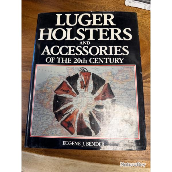 LIVRE LUGER HOLSTERS and ACCESSORIES OF THE 20th CENTURY