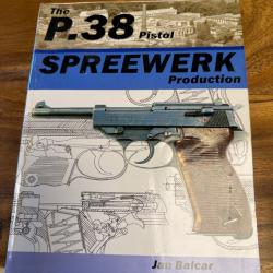 LIVRE THE P.38 PISTOL SPREEWERK Production
