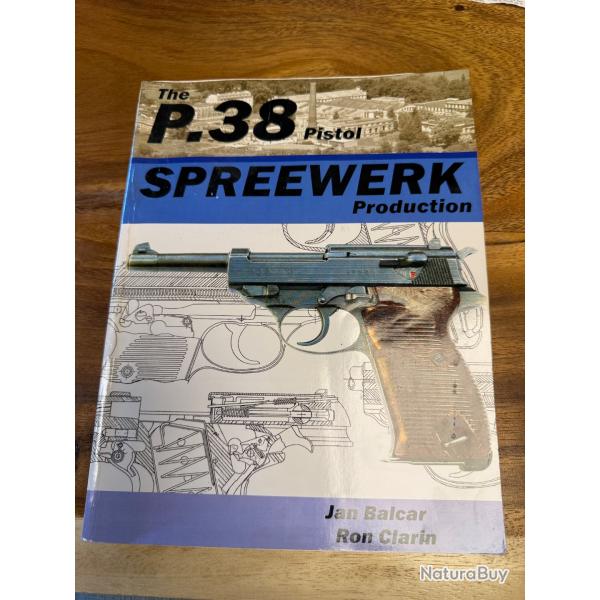 LIVRE THE P.38 PISTOL SPREEWERK Production