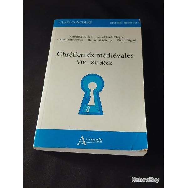 manuel universitaire intitul� Chr�tient�s m�di�vales : VIIe - XIe si�cle, 1977