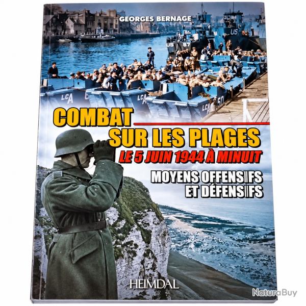 Combat sur les Plages 5 Juin 1944 � Minuit - Georges Bernage - D-Day Heimdal