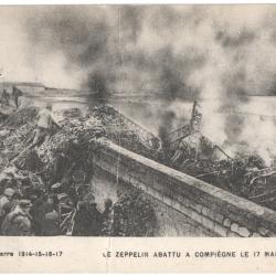 CPA MILITARIA - LE  ZEPPELIN ABATTU &Agrave; COMPI&Egrave;GNE LE 17 MARS 1917