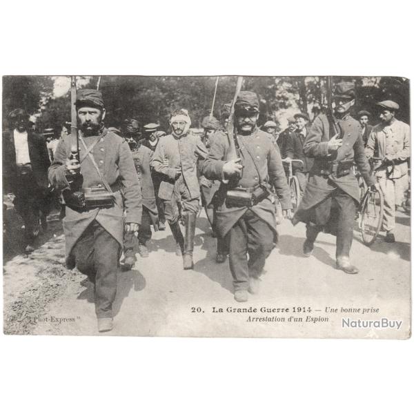CPA LA GRANDE GUERRE 1914 - UNE BONNE PRISE - ARRESTATION D'UN ESPION - 1914