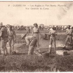CPA GUERRE 1914 - LES ANGLAIS AU PARC BOR&Eacute;LY, MARSEILLE - VUE G&Eacute;N&Eacute;RALE DU CAMP