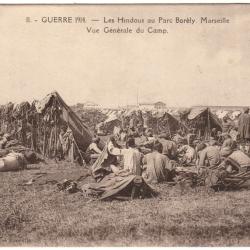 CPA GUERRE 1914 - LES HINDOUS AU PARC BOR&Eacute;LY, MARSEILLE - VUE G&Eacute;N&Eacute;RALE DU CAMP
