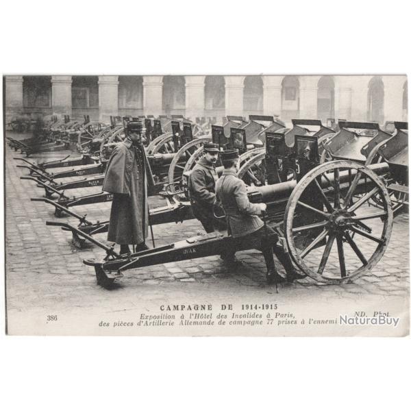 CPA CAMPAGNE DE 1914-1915 - EXPOSITION � L'H�TEL DES INVALIDES DES PI�CES D'ARTILLERIE ALLEMANDES