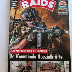 REVUE RAIDS 462 JANVIER 2025 PARA KOMMANDO KSK ALLEMAND UNITE 621 GAZA TDM ESPAGNOLE ARMES RUSSE