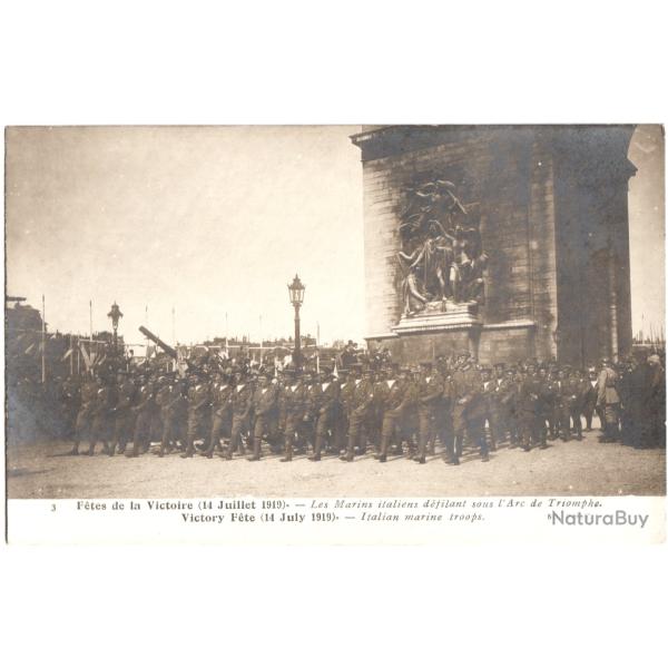 CARTE PHOTO F�TES DE LA VICTOIRE JUILLET 1919 - LES MARINS ITALIENS D�FILANT SOUS L'ARC DE TRIOMPHE
