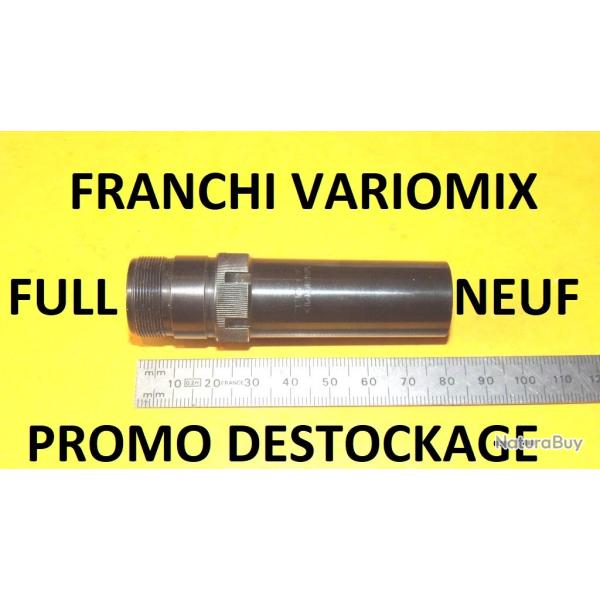 FULL choke NEUF FRANCHI VARIOMIX fusil variant calibre 12 - VENDU PAR JEPERCUTE (SZA621)