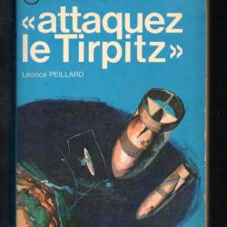 attaquez le tirpitz par l&eacute;once peillard   j'ai lu bleu marine de guerre germanique , sous-marins de