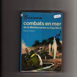 Combats en mer de la medit&eacute;rran&eacute;e au cap nord. J'ai lu bleu par&eacute;tienne romat