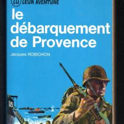 le d&eacute;barquement de provence de jacques robichon j'ai lu bleu a53