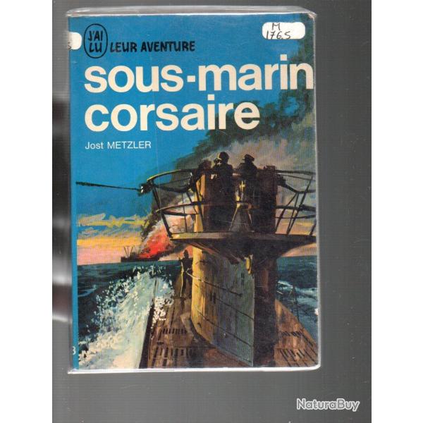 u-boot . u-boat. sous-marin corsaire. jost metzler. U 69 j'ai lu bleu
